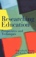 Researching Education: Perspectives and Techniques