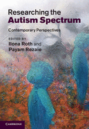 Researching the Autism Spectrum: Contemporary Perspectives