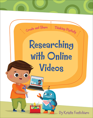 Researching with Online Videos - Fontichiaro, Kristin