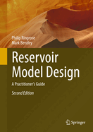Reservoir Model Design: A Practitioner's Guide