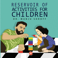 Reservoir of Activities for Children