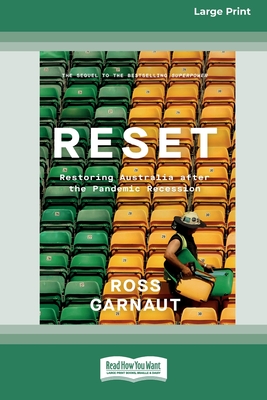 Reset: Restoring Australia after the Pandemic Recession [16pt Large Print Edition] - Garnaut, Ross