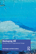 Reshaping HR: The Role of HR in Organizational Change