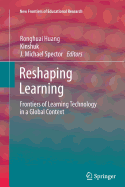 Reshaping Learning: Frontiers of Learning Technology in a Global Context