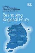 Reshaping Regional Policy - Richardson, Harry W. (Editor), and Bae, Chang-Hee Christine (Editor), and Choe, Sang-Chuel (Editor)