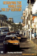 Reshaping the World for the 21st Century: Society and Growth