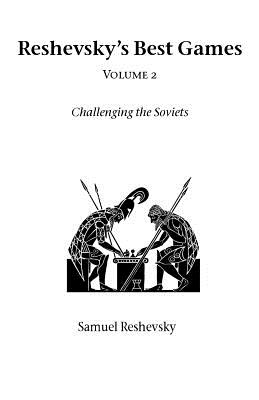 Reshevsky's Best Games - Volume 2 - Reshevsky, Samuel