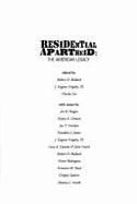 Residential Apartheid: The American Legacy - Bullard, Robert D (Editor), and Lee, Charles (Editor), and Grigsby, J Eugene (Editor)