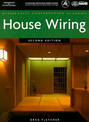 Residential Construction Academy: House Wiring - Fletcher, Gregory W.