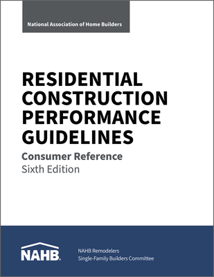 Residential Construction Performance Guidelines, Consumer Reference, Sixth Edition (Pack of 10) - National Association of Home Builders, Nahb