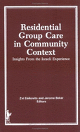 Residential Group Care in Community Context: Insights from the Israeli Experience - Beker, Jerome