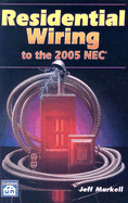 Residential Wiring to the 2005 NEC