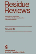 Residue Reviews: Residues of Pesticides and Other Contaminants in the Total Environment