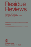 Residue Reviews: Residues of Pesticides and Other Contaminants in the Total Environment