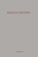 Residue Reviews: Residues of Pesticides and Other Foreign Chemicals in Foods and Feeds