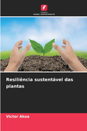 Resilincia sustentvel das plantas