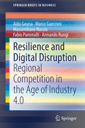Resilience and Digital Disruption: Regional Competition in the Age of Industry 4.0