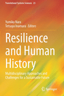 Resilience and Human History: Multidisciplinary Approaches and Challenges for a Sustainable Future