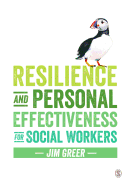 Resilience and Personal Effectiveness for Social Workers