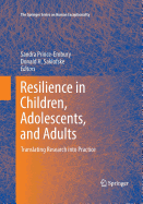 Resilience in Children, Adolescents, and Adults: Translating Research Into Practice