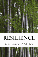 Resilience: Narrations on Family, Life & Relationships
