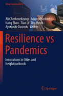 Resilience Vs Pandemics: Innovations in Cities and Neighbourhoods