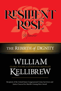 Resilient Rose: The Rebirth of Dignity