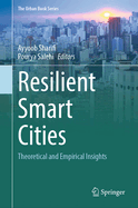 Resilient Smart Cities: Theoretical and Empirical Insights