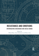 Resistance and Emotions: Interrogating Crossroads and Social Change