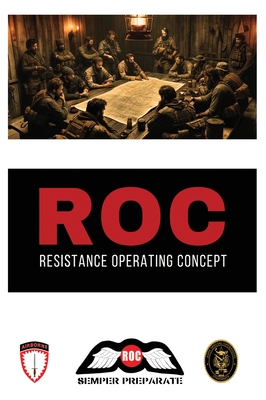 Resistance Operating Concept (ROC) - Socom, United States, and Fiala, Otto C, and Research Group, Conflict (Prepared for publication by)