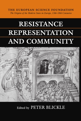 Resistance, Representation, and Community - Blickle, Peter (Editor)