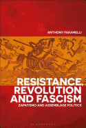 Resistance, Revolution and Fascism: Zapatismo and Assemblage Politics