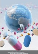 Resistencia Bacteriana a Los Antimicrobianos: Antibioticos Betalactamicos.