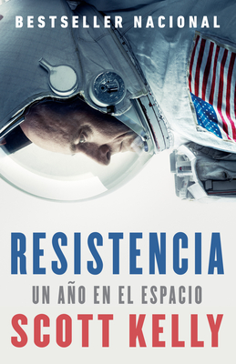 Resistencia / Endurance: Spanish-Language Edition of Endurance - Kelly, Scott