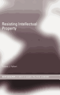 Resisting Intellectual Property