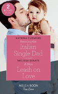Resisting The Italian Single Dad / A New Leash On Love: Resisting the Italian Single Dad / a New Leash on Love (Furever Yours)