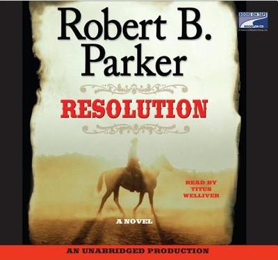 Resolution - Parker, Robert B, and Welliver, Titus (Read by)
