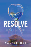 Resolve: Do We Have Time?