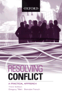 Resolving Conflict: A Practical Approach - Tillett, Gregory, and French, Brendan