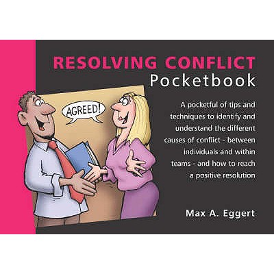 Resolving Conflict Pocketbook - Eggert, Max A.