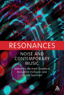 Resonances: Noise and Contemporary Music