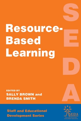 Resource Based Learning - Brown, Sally, and Smith, Brenda