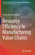 Resource Efficiency in Manufacturing Value Chains