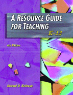 Resource Guide for Teaching: K-12