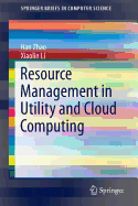 Resource Management in Utility and Cloud Computing