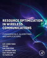 Resource Optimization in Wireless Communications