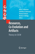 Resources, Co-Evolution and Artifacts: Theory in Cscw