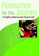 Resources for the Journey: A Profile of Mennonite Church USA