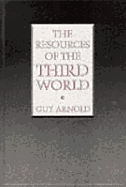 Resources of the Third World - Arnold, Guy