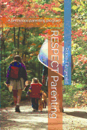 RESPECT Parenting: A behavioral parenting program